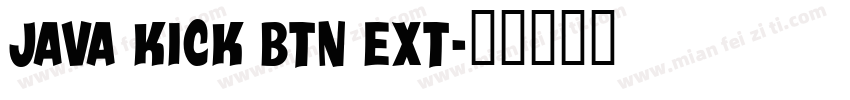 Java Kick BTN Ext字体转换